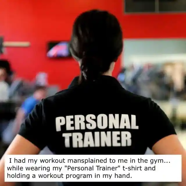 Mansplained A Personal Trainer