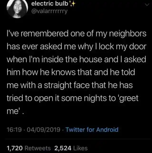 Creepy Weird Neighbor