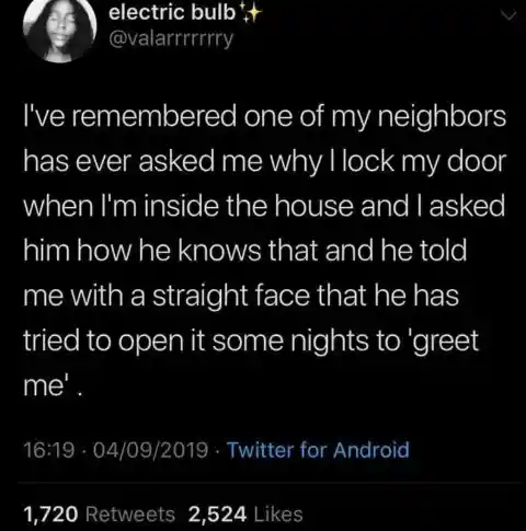 Creepy Weird Neighbor