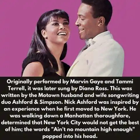 Ain’t No Mountain High Enough by Marvin Gaye and Tammi Terrell